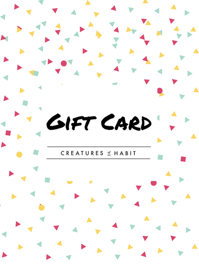 Gift Card | Creatures of Habit